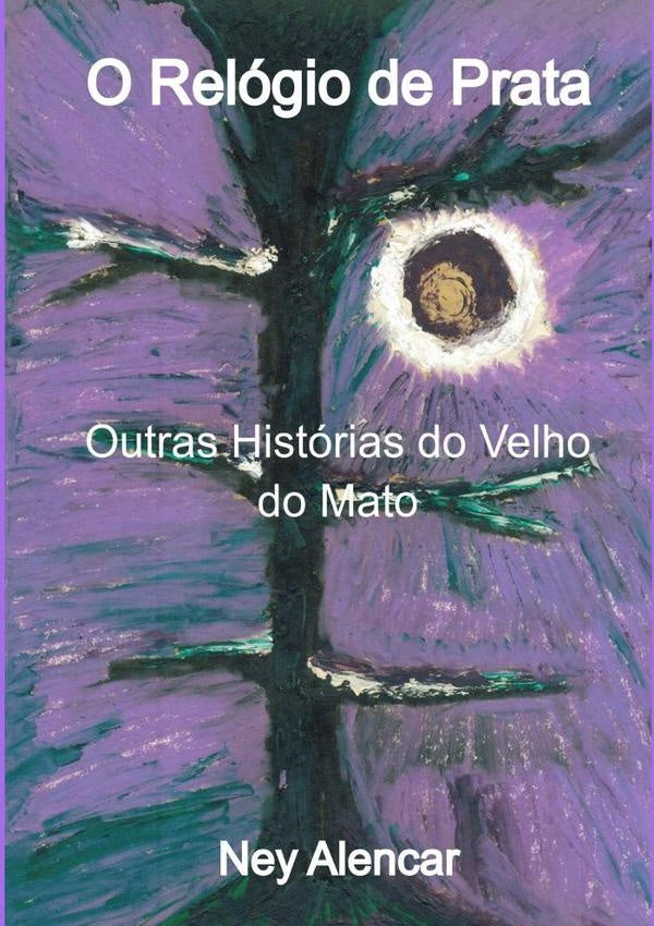 O Relogio De Prata | Ney Alencar