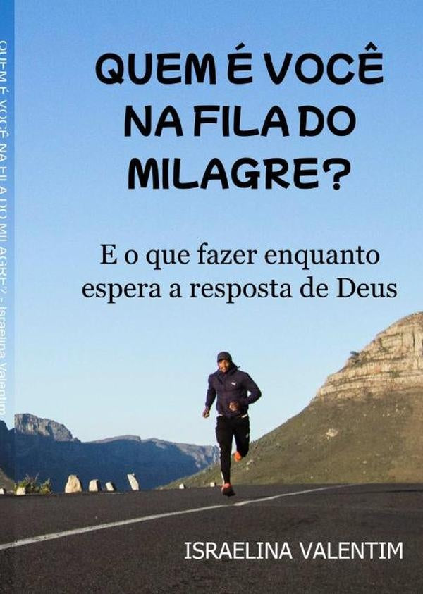 Quem e Voc? Na Fila Do Milagre? | Israelina Valentim