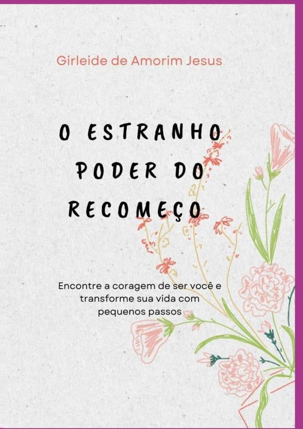 O Estranho Poder Do Recome?o | GirleideDeAmorim Jesus