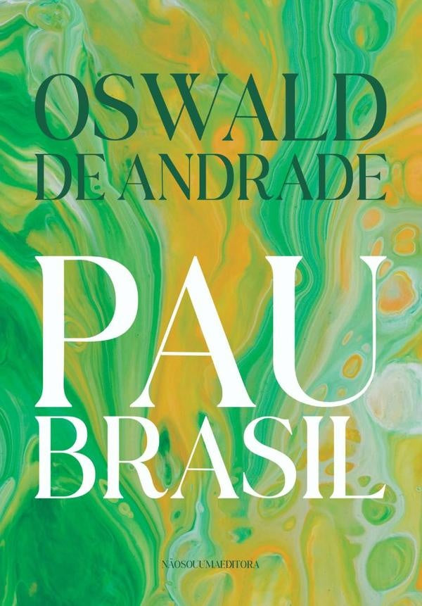 Pau Brasil | OswaldLeonardoTriandopolisVieiraDe Andrade