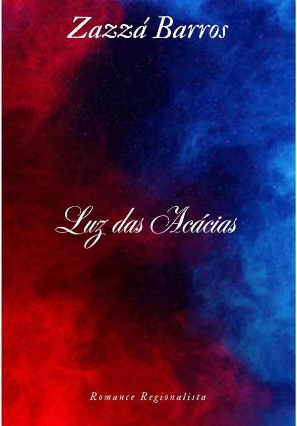 Luz Das Acacias | Naldo Barros