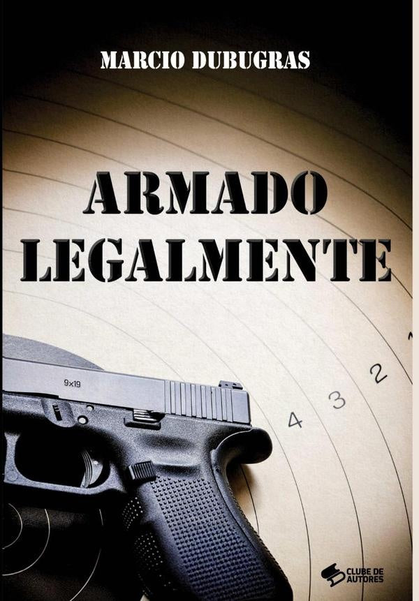Armado Legalmente | Marcio Dubugras