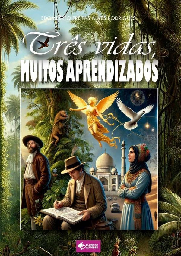 Tr?s Vidas, Muitos Aprendizados | Edomberto Freitas
