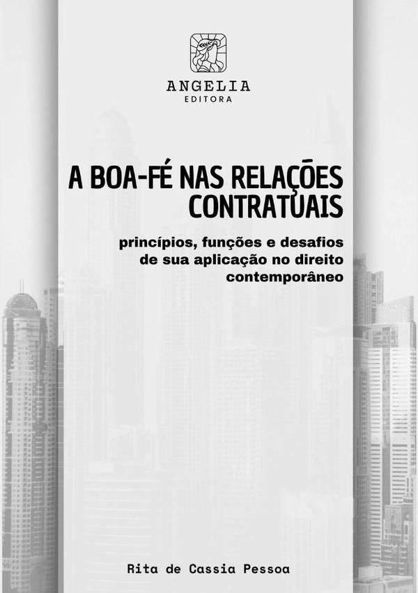 A Boa-fe Nas Rela??es Contratuais: | RitaDeCassia Pessoa