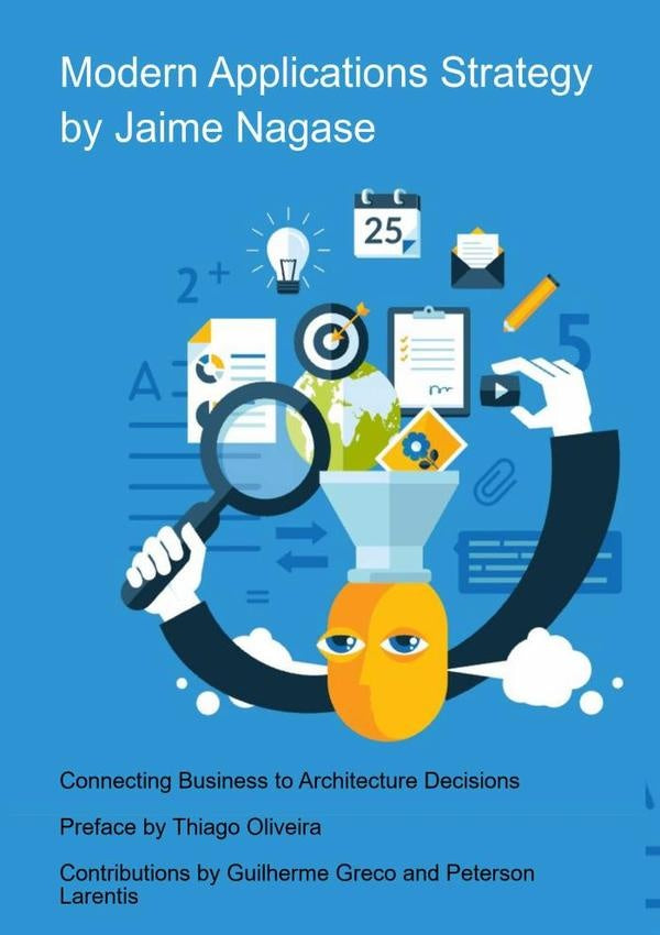 Modern Applications Strategy | Jaime Nagase