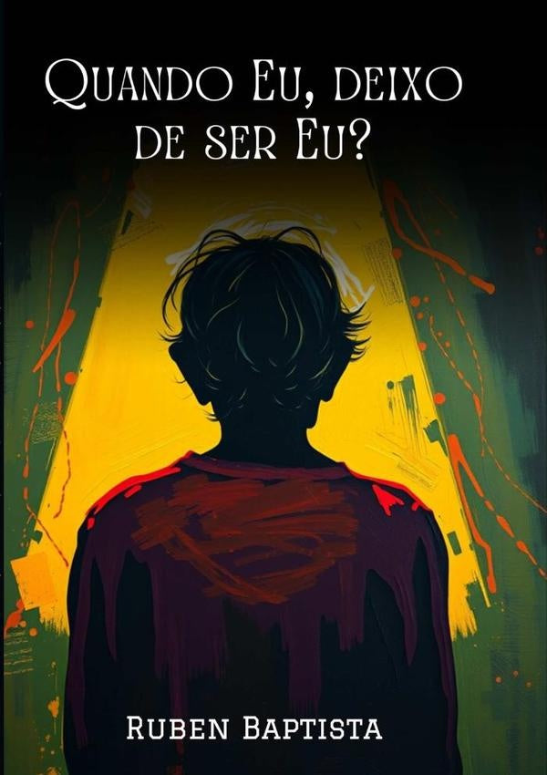 Quando Eu, Deixo De Ser Eu? | Ruben Baptista