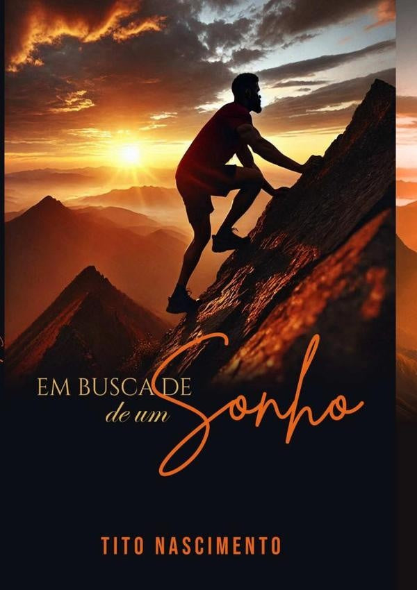 Em Busca De Um Sonho | FranciscoTitoDo Nascimento