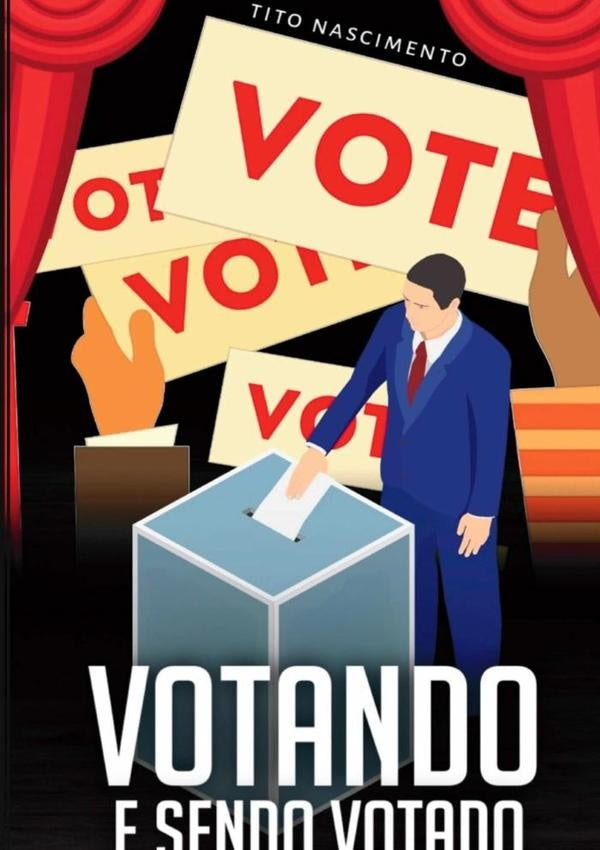 Votando E Sendo Votado | FranciscoTitoDo Nascimento