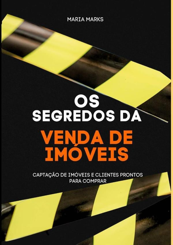 O Segredo Da Venda De Imoveis | Maria Marks