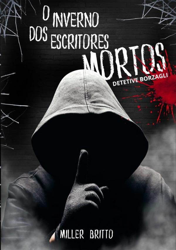 O Inverno Dos Escritores Mortos | Miller Britto