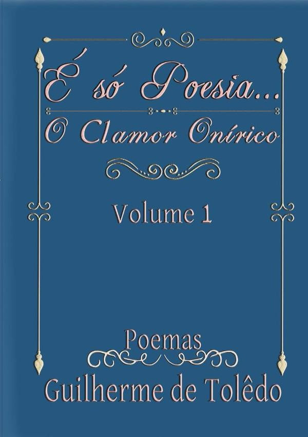 e So Poesia... | GuilhermeTol?doMelloDa Silva