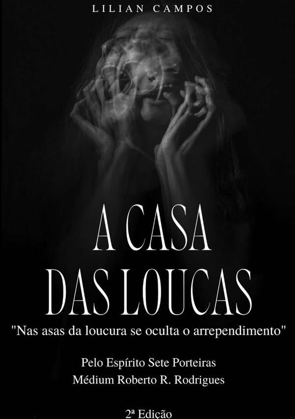 A Casa Das Loucas | Lilian Campos