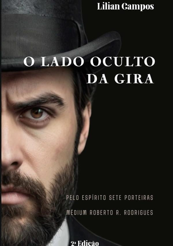 O Lado Oculto Da Gira | Lilian Campos