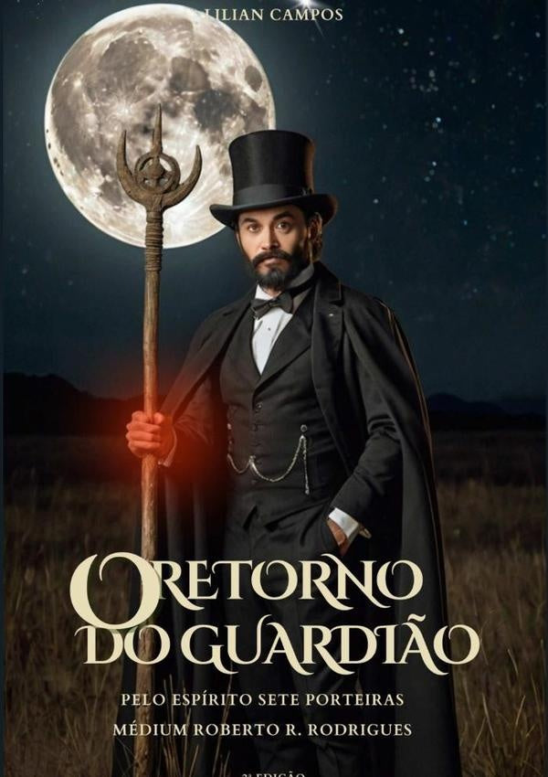 O Retorno Do Guardi?o | Lilian Campos