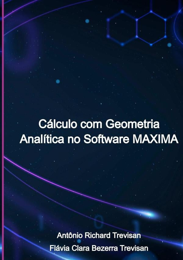 Calculo Com Geometria Analitica No Software Maxima | Richard Trevisan