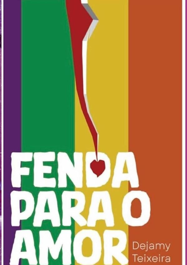 Fenda Para O Amor | DejamyJorge Teixeira