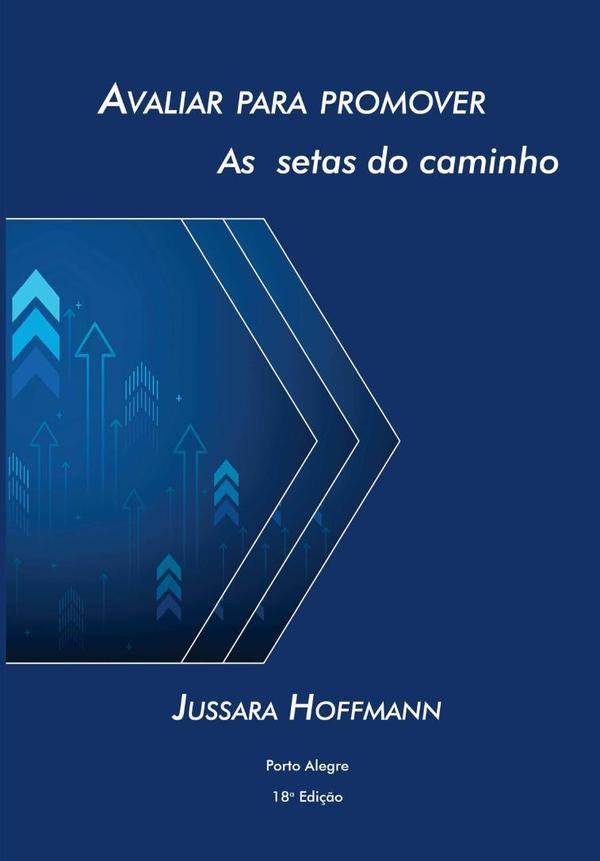 Avaliar Para Promover | Jussara Hoffmann