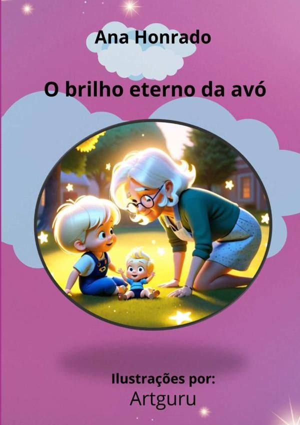 O Brilho Eterno Da Avo | Ana Honrado