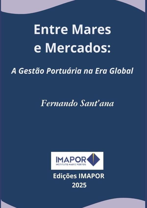 Entre Mares E Mercados: | Fernando Santana