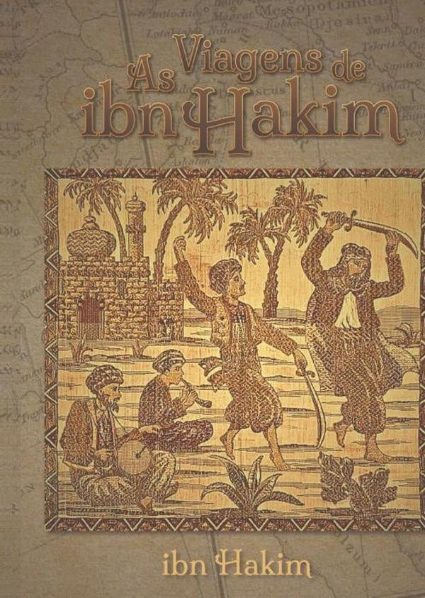 As Viagens De Ibn Hakim | Ibn Hakim