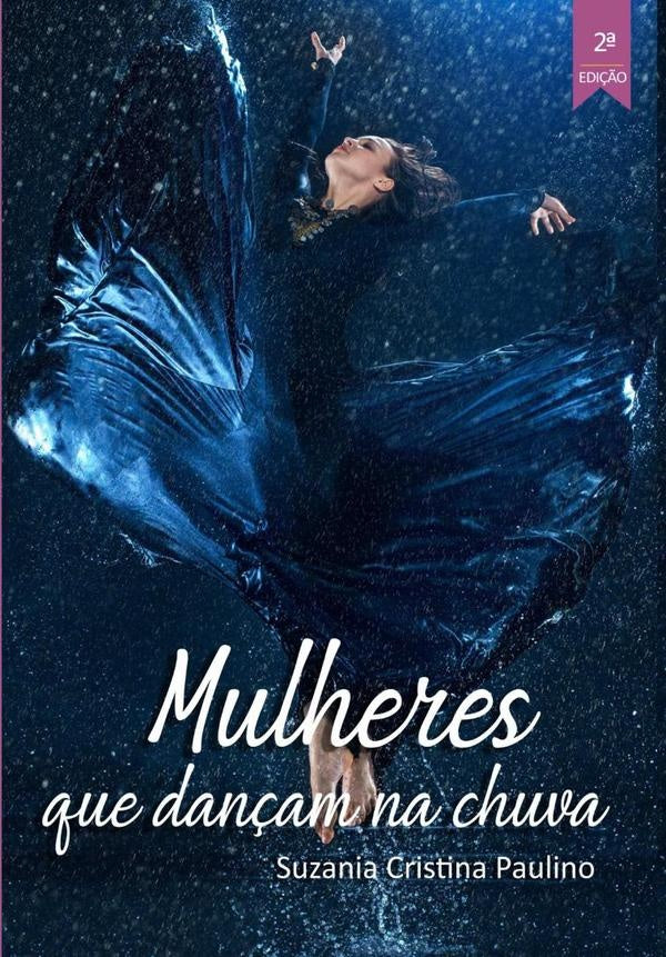 Mulheres Que Dan?am Na Chuva | SuzaniaCristina Paulino