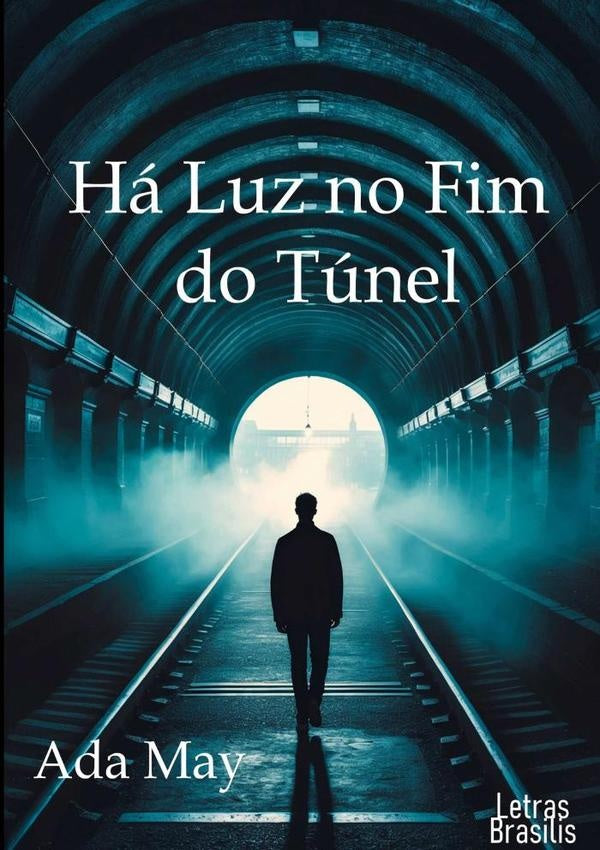 Ha Luz No Fim Do Tunel | Ada May