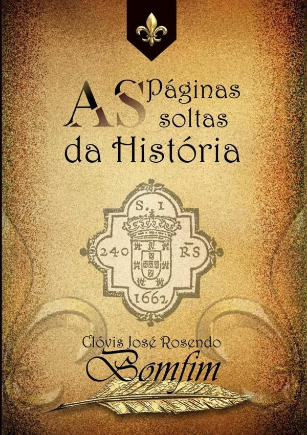 As Paginas Soltas Da Historia | ClovisJoseRosendo Bomfim