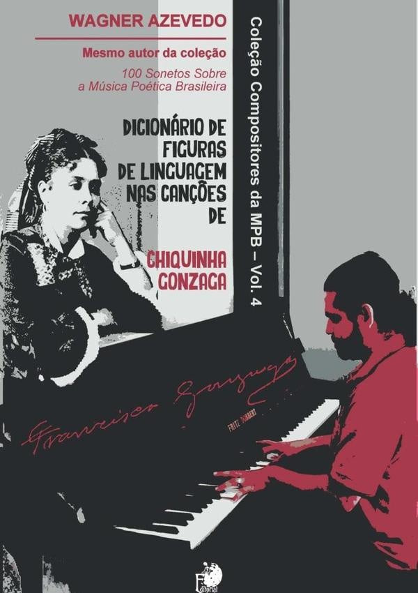 Dicionario De Figuras De Linguagem Nas Can??es De Chiquinha Gonzaga | WagnerAzevedo Pereira