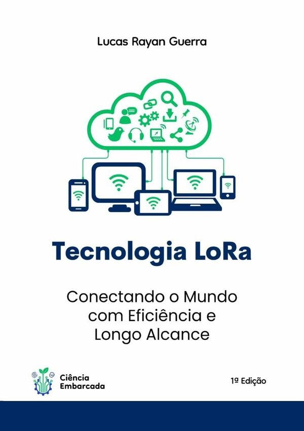 Tecnologia Lora | LucasRayanGuerraDa Silva