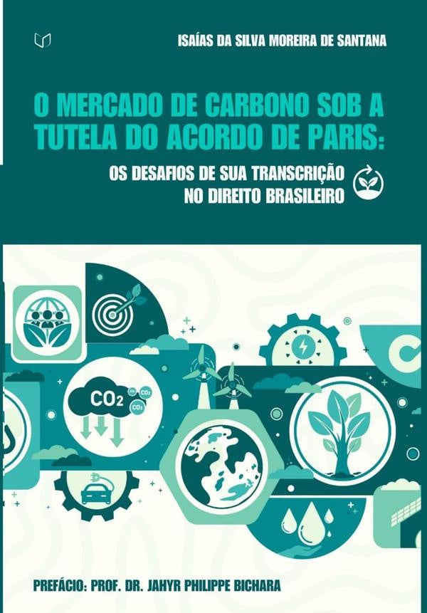 O Mercado De Carbono Sob A Tutela Do Acordo De Paris | IsaiasDaSilvaMoreiraDe Santana