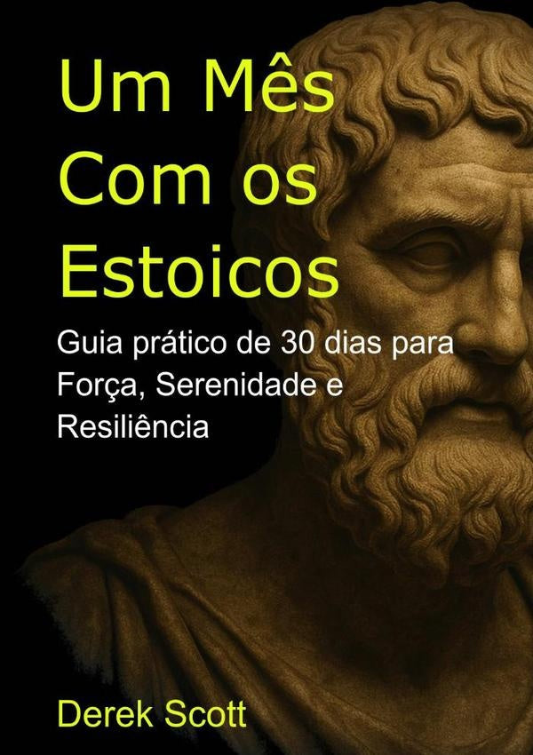 Um M?s Com Os Estoicos | Derek Scott