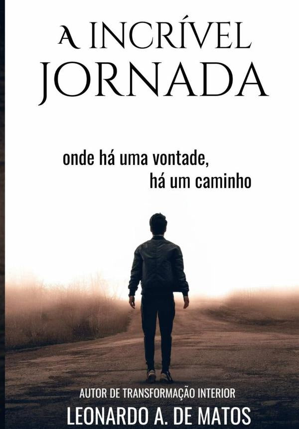 A Incrivel Jornada | LeonardoA.De Matos