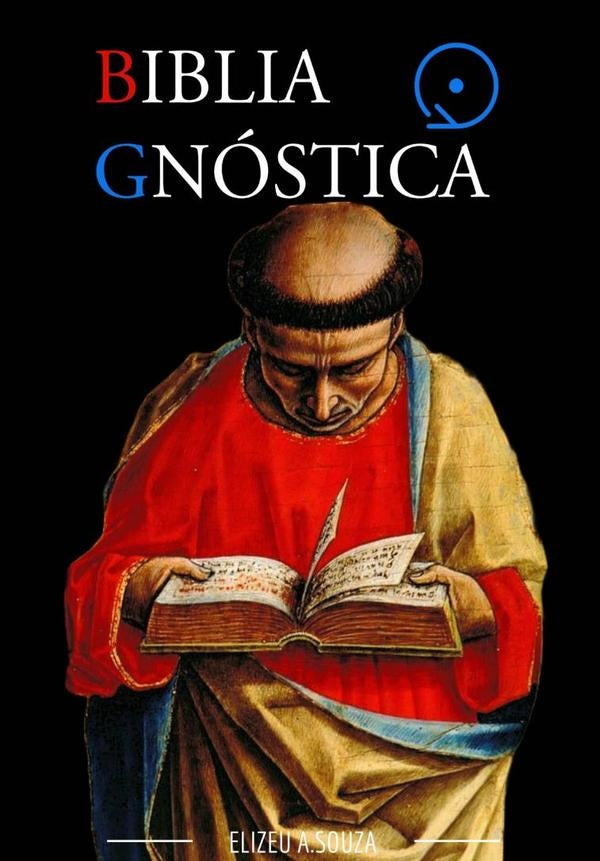 Biblia Gnostica | ElizeuAnt?nioDe Souza