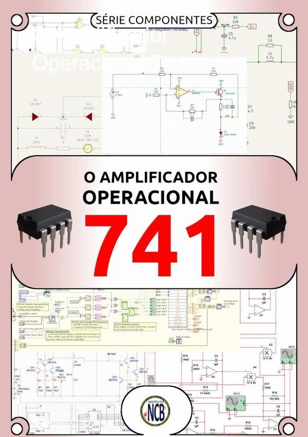 O Amplificador Operacional 741 | NewtonC. Braga