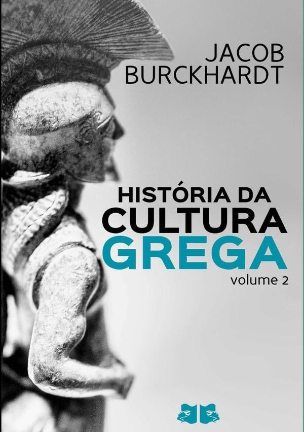 Historia Da Cultura Grega | Jacob Burckhardt