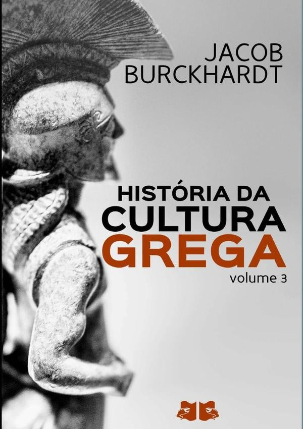 Historia Da Cultura Grega | Jacob Burckhardt