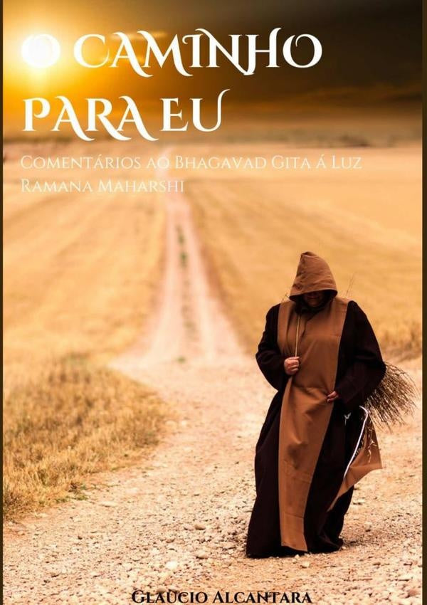 O Caminho Para O Eu. | Glaucio Alcantara