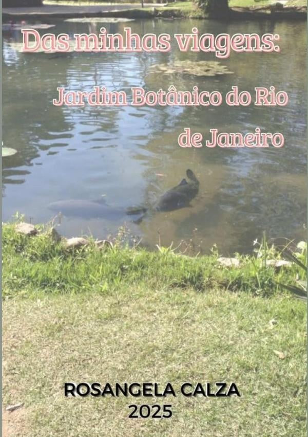 Das Minhas Viagens: | Rosangela Calza