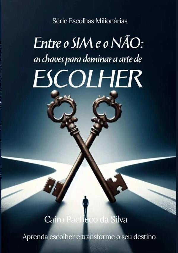 Entre O Sim E O N?o | CairoPachecoDa Silva