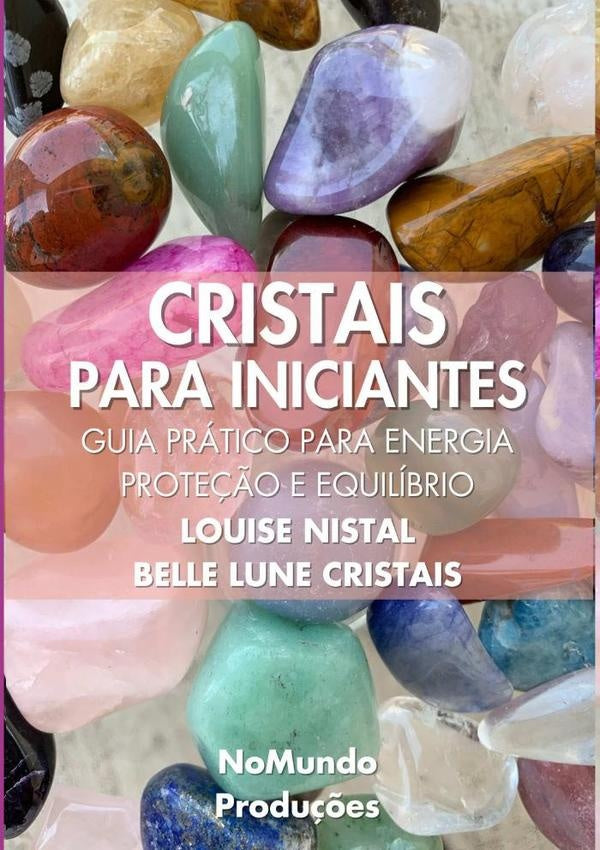 Cristais Para Iniciantes | LouiseBelleLune Cristais