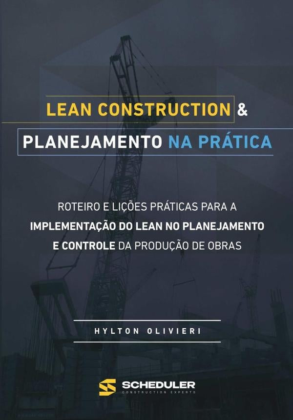 Lean Construction & Planejamento Na Pratica | Hylton Olivieri