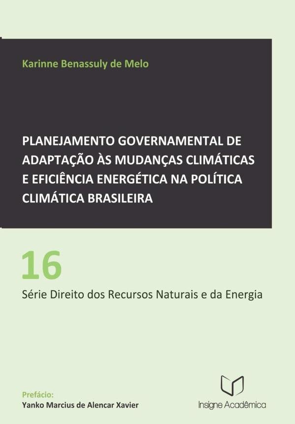 Planejamento Governamental De Adapta??o ?s Mudan?as Climaticas E Efici?ncia Energetica Na Politica C | KarinneBenassulyDe Melo