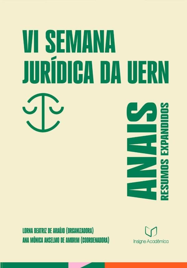 Anais De Resumos Expandidos Da 6 Semana Juridica Da Uern | M?nicaAnselmoDe Amorim