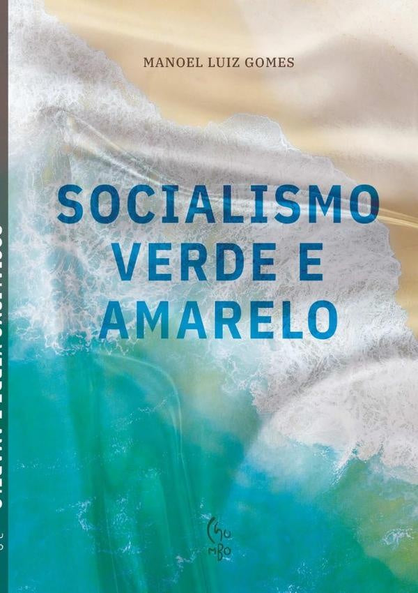 Socialismo Verde E Amarelo | ManoelLuiz Gomes