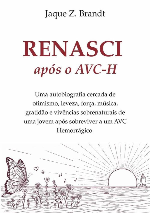 Renasci Apos O Avc-h | JaqueZ. Brandt