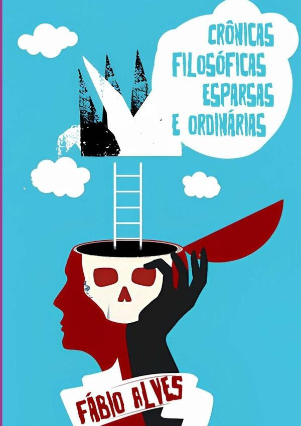 Cr?nicas Filosoficas Esparsas E Ordinarias | Fabio Alves