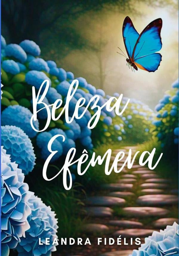 Beleza Ef?mera | Leandra Fidelis