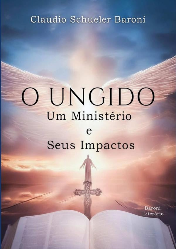 O Ungido | ClaudioSchueler Baroni