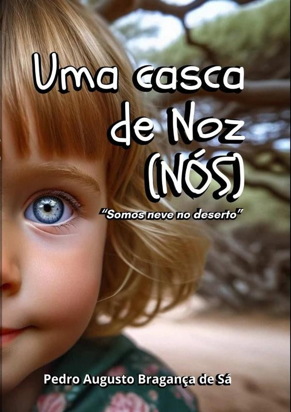 Uma Casca De Noz (nos) | PedroAugustoBragan?aDe Sa