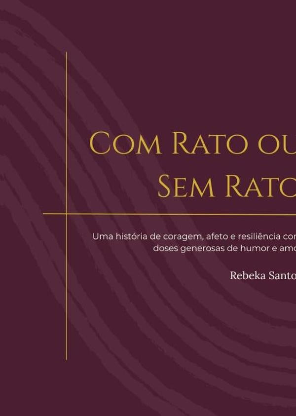Com Rato Ou Sem Rato | Rebeka Santos
